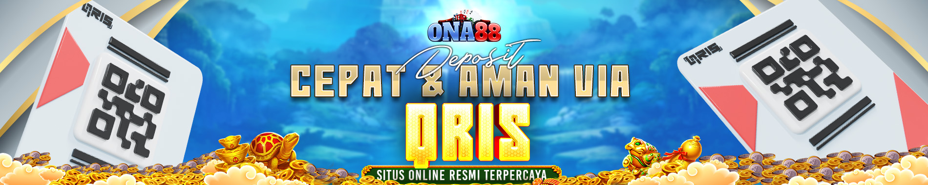 Deposit Qris Tercepat - ONA88
